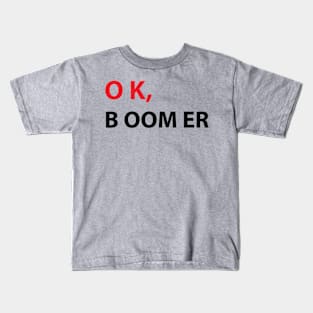 Ok boomer shirt Kids T-Shirt